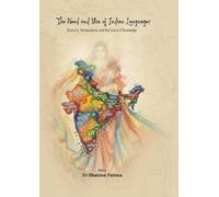 The Need and Use of Indian Languages: Diversity, Vernacularity, and the Future of Knowledge