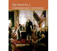 The Need for a Constitutional Convention