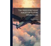 The Need for Light Airlift in Future Operations