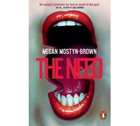 The Need 'Instant contender for horror novel of the year' Joe Hill - Megan Mostyn Brown - Transworld digital - ebook (ePub) - Livre