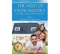 The Need Of Vastu Shastra