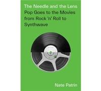 The Needle and the Lens by Nate Patrin Nate Patrin (Auteur)