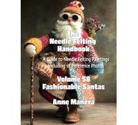 The Needle Felting Handbook Volume 58 Fashionable Santas