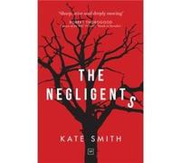 The Negligents by Kate Smith Inconnu (Auteur)