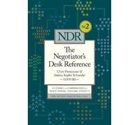 The Negotiator's Desk Reference (Negotiator's Desk Reference) by Chris Honeyman