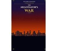 The Negotiator's War