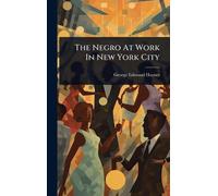 The Negro At Work In New York City