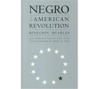 The Negro in the American Revolution Benjamin Quarles (Auteur)