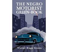 The Negro Motorist Green-Book