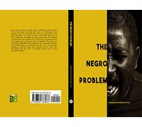 The Negro Problem