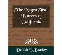 The Negro Trail Blazers Of California