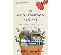The Neighborhood Project: Using Evolution to Improve My City, One Block at a Time