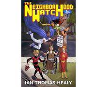The Neighborhood Watch: A Just Cause Universe novel