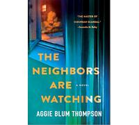 The Neighbors Are Watching