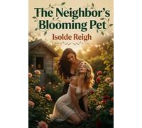 The Neighbor's Blooming Pet