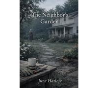 The Neighbor's Garden