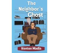 The Neighbor's Ghost