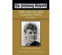 The Nellie Bly Collection: The Pittsburg Dispatch (2)