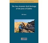 The Neo-Aramaic Oral Heritage Of The Jews Of Zakho