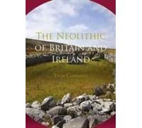 The Neolithic Of Britain And Ireland