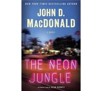 The Neon Jungle by Introduction by Dean Koontz John D MacDonald Introduction by Dean Koontz John D MacDonald (Auteur)