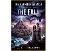 The Nephilim Agenda - Book One: The Fall