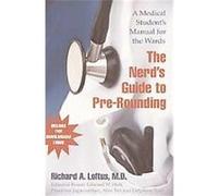 The Nerd's Guide to Pre-rounding Richard Loftus (Auteur)