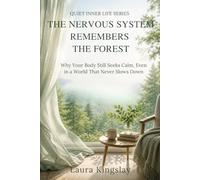 The Nervous System Remembers the Forest: Why Your Body Still Seeks Calm, Even in a World That Never Slows Down