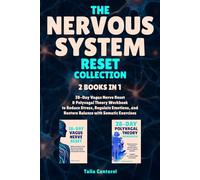 The Nervous System Reset Collection: 28-Day Vagus Nerve Reset & Polyvagal Theory Workbook to Reduce Stress, Regulate Emotions, and Restore Balance with Somatic Exercises