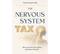 The Nervous System Tax: Why You Feel Tired, Wired and Never Fully Off