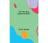 The Nest Egg; Captains All, Book 3.