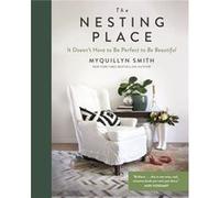 The Nesting Place by Myquillyn Smith Myquillyn Smith (Auteur)