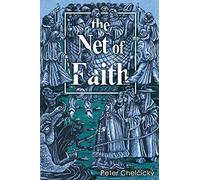 The Net of Faith: The Corruption of the Church, Caused by its Fusion and Confusion with Temporal Power