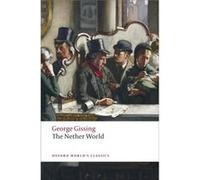 The Nether World by George Gissing Paperback Book George Gissing (Auteur)