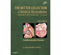 The Netter Collection of Medical Illustrations: Cardiovascular System (8)