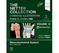 The Netter Collection Of Medical Illustrations: Musculoskeletal System, Volume 6, Part I - Upper Limb