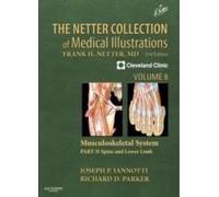 The Netter Collection Of Medical Illustrations: Musculoskeletal System, Volume 6, Part Ii - Spine And Lower Limb