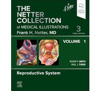 The Netter Collection of Medical Illustrations: Reproductive System (1)