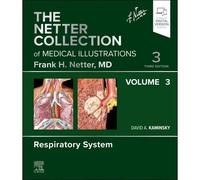 The Netter Collection Of Medical Illustrations: Respiratory System, Volume 3