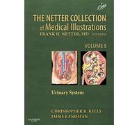 The Netter Collection Of Medical Illustrations: Urinary System