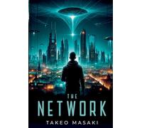 The Network: A Science Fiction Thriller