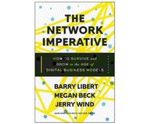 The Network Imperative by Jerry Wind Barry Libert, Megan Beck, Jerry Wind (Auteur)