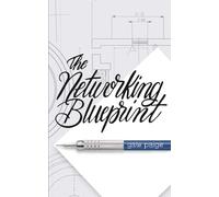 The Networking Blueprint