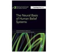The Neural Basis Of Human Belief Systems