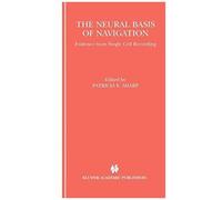 The Neural Basis Of Navigation