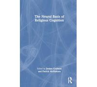 The Neural Basis of Religious Cognition