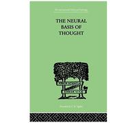 The Neural Basis Of Thought
