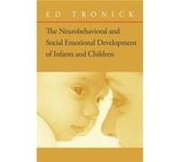 The Neurobehavioral and SocialEmotional Development of Infants and Children by Ed Tronick Hardcover Book Ed Tronick (Auteur)