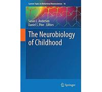 The Neurobiology Of Childhood