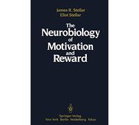 The Neurobiology of Motivation and Reward